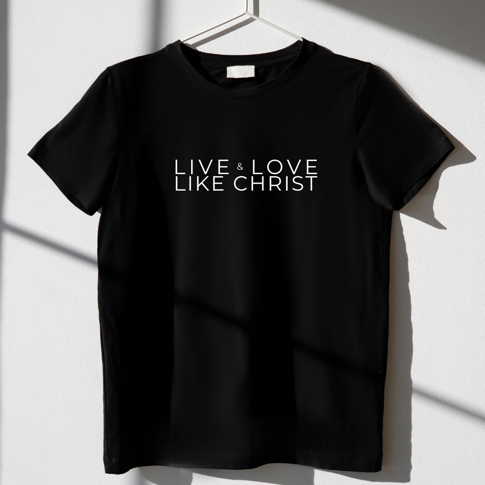 LIVE & LOVE LIKE CHRIST Tee